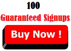 100 Guaranteed Signups