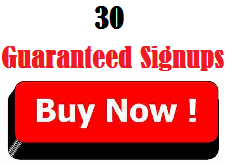 30 Guaranteed Signups